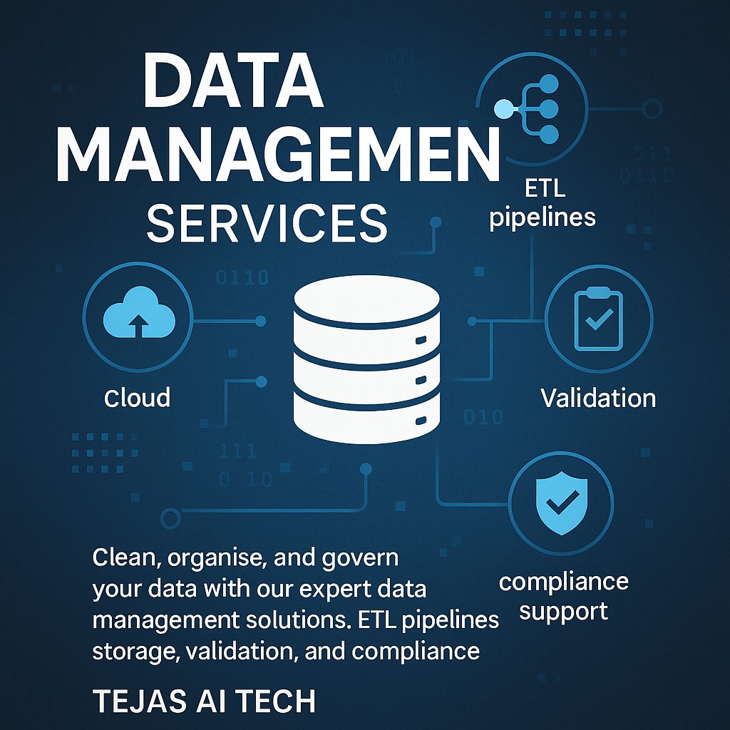 Data Management Services | TEJAS AI TECH